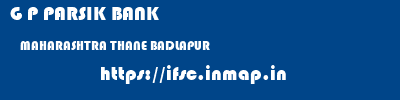 G P PARSIK BANK  MAHARASHTRA THANE BADLAPUR   ifsc code